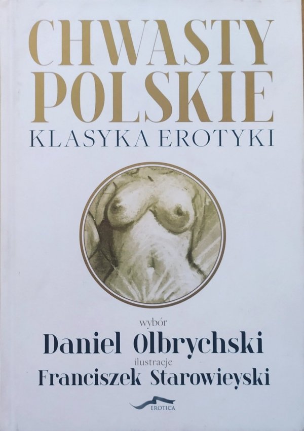 Daniel Olbrychski, Franciszek Starowieyski Chwasty polskie. Klasyki polskiej erotyki