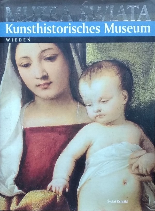 Muzea Świata • Kunsthistorisches Museum