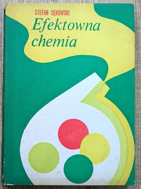 Stefan Sękowski Efektowna chemia