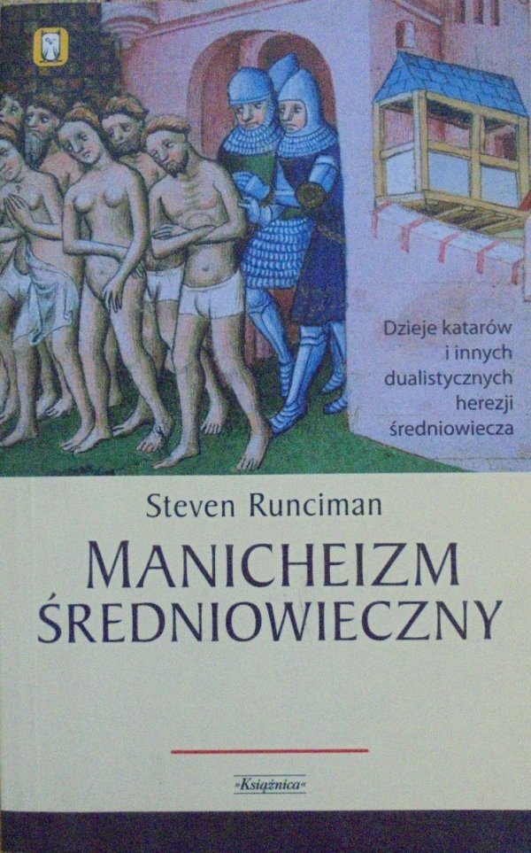 Steven Runciman Manicheizm średniowieczny
