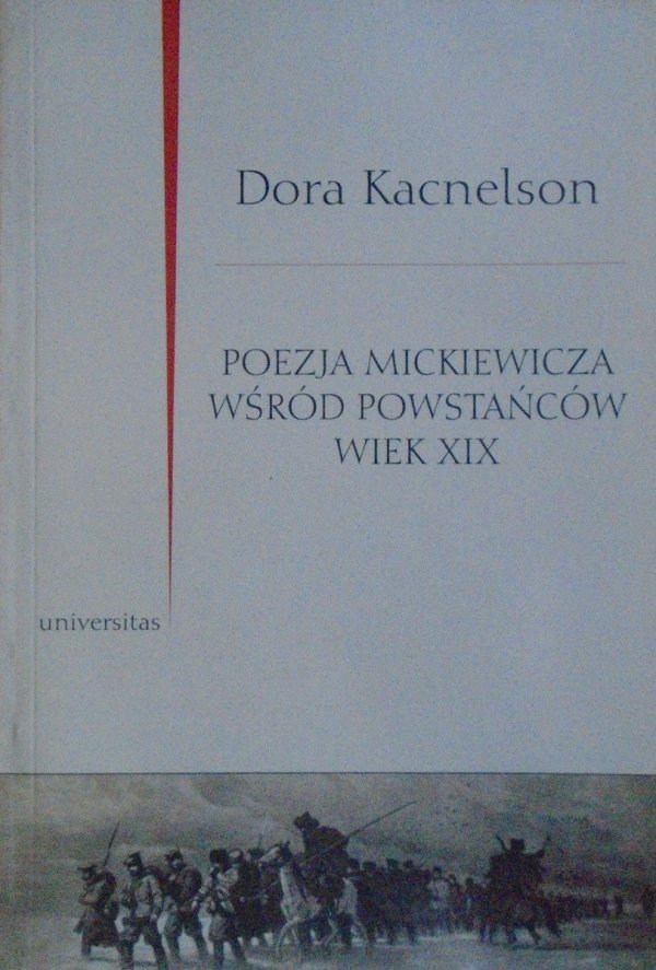 Dora Kacnelson • Poezja Mickiewicza wśród powstańców XX wieku