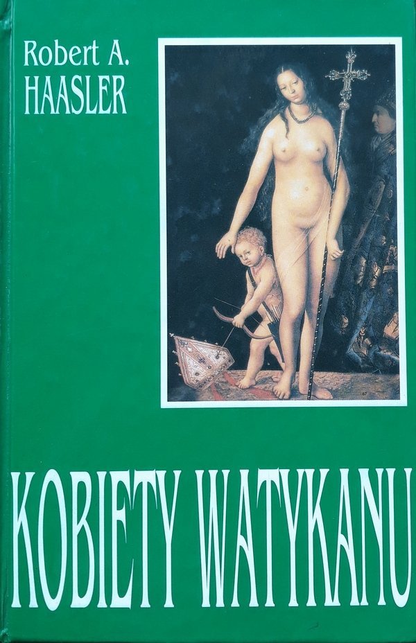 Robert A. Haasler • Kobiety Watykanu