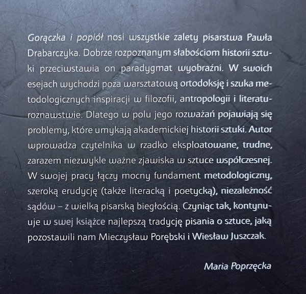 Paweł Drabarczyk vel Grabarczyk Gorączka i popiół. Imaginaria nowej sztuki