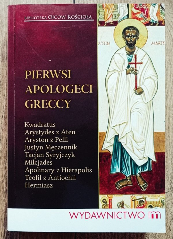 Pierwsi apologeci greccy. Biblioteka Ojców Kościoła 24