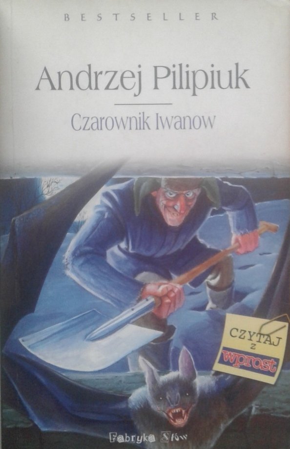 Andrzej Pilipiuk • Czarownik Iwanow 