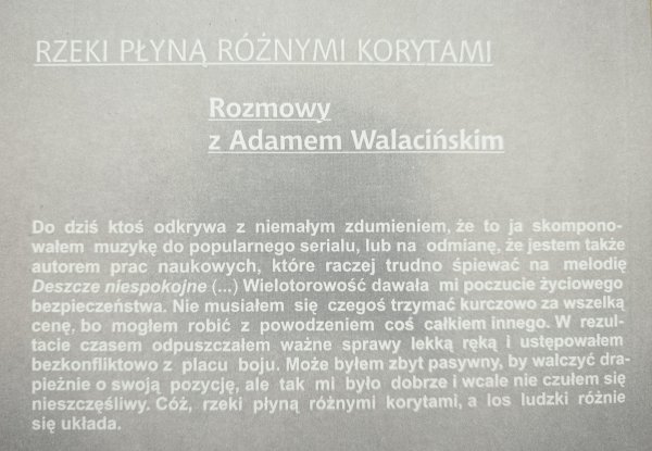 Rzeki płyną różnymi korytami. Rozmowy z Adamem Walacińskim