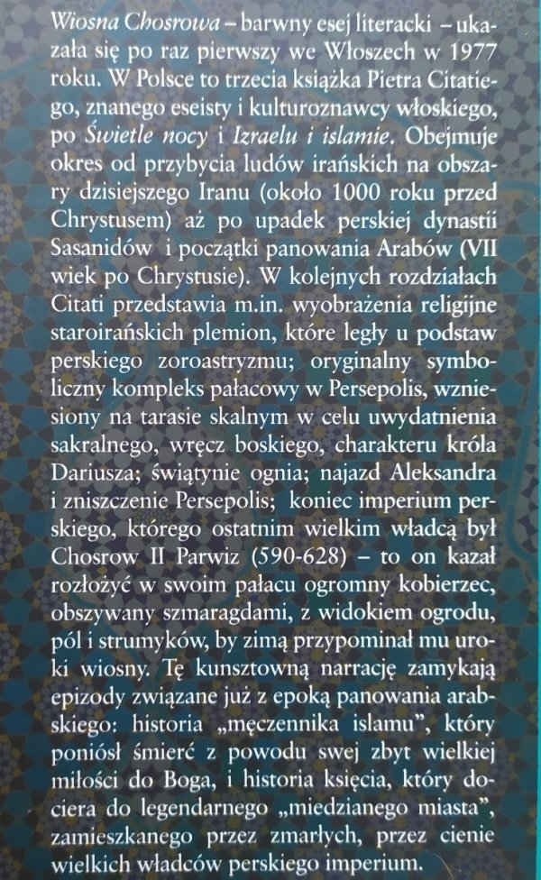 Pietro Citati • Wiosna Chosrowa. Dwadzieścia wieków cywilizacji irańskiej