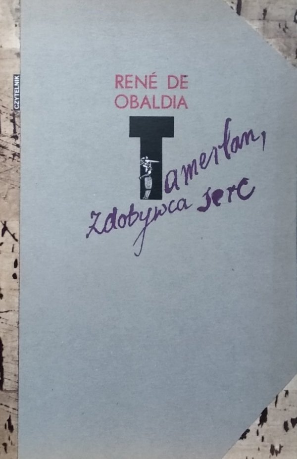 Rene de Obaldia • Tamerlan zdobywca serc