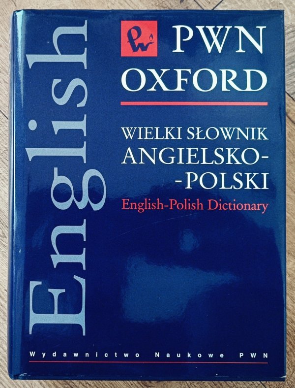 Wielki słownik angielsko-polski PWN / Oxford