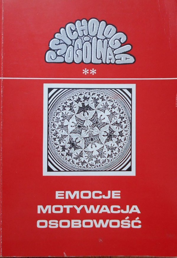 Janusz Reykowski • Procesy emocjonalne. Motywacja. Osobowość