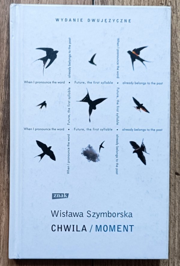 Wisława Szymborska Chwila / Moment - wydanie dwujęzyczne