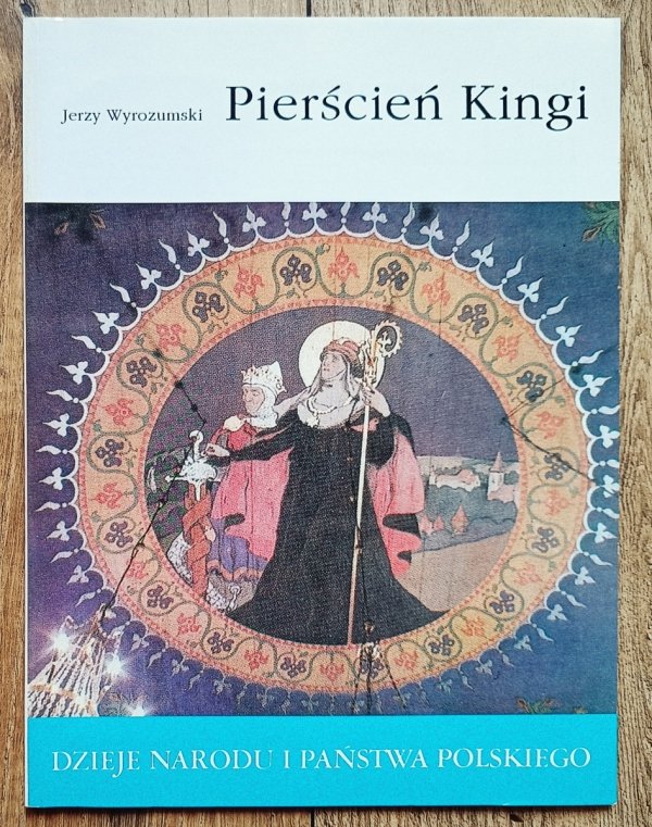 Jerzy Wyrozumski Pierścień Kingi