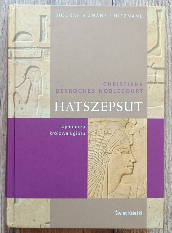 Hatszepsut: Tajemnicza królowa Egiptu