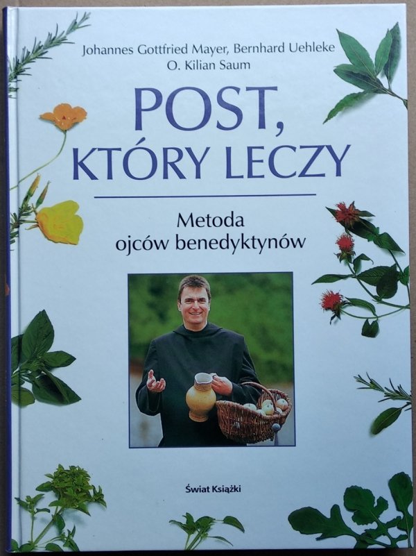  Johannes Mayer Post który leczy Metoda ojców benedyktynów