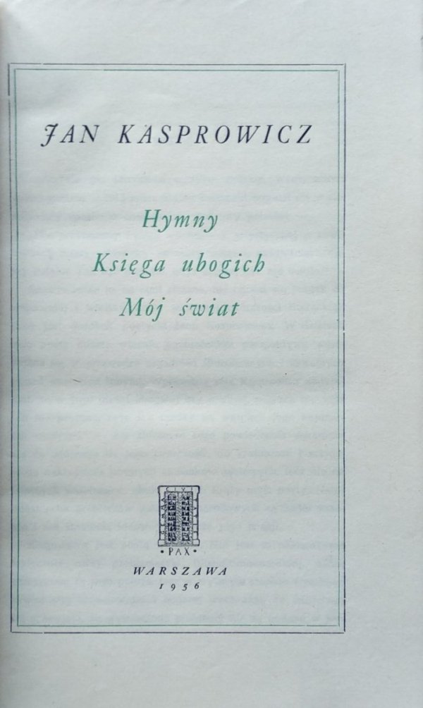 Jan Kasprowicz • Hymny. Księga ubogich. Mój świat