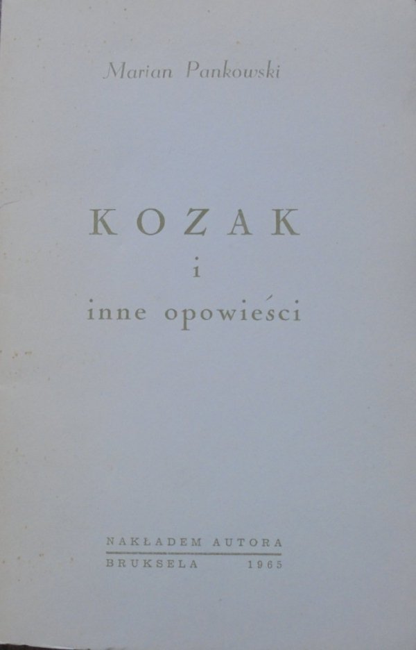 Marian Pankowski • Kozak i inne opowieści [dedykacja autorska]