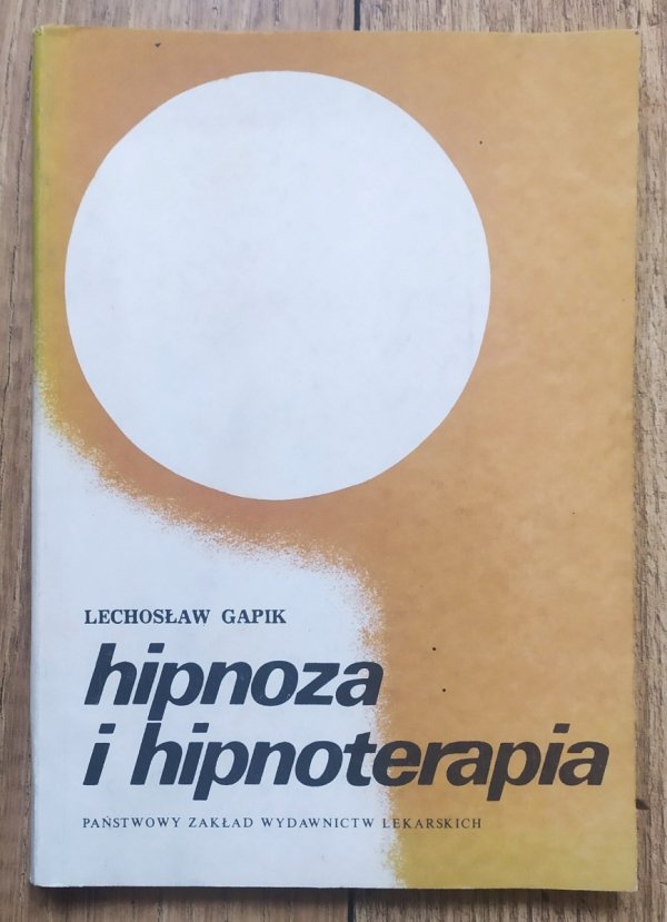 Lechosław Gapik Hipnoza i hipnoterapia