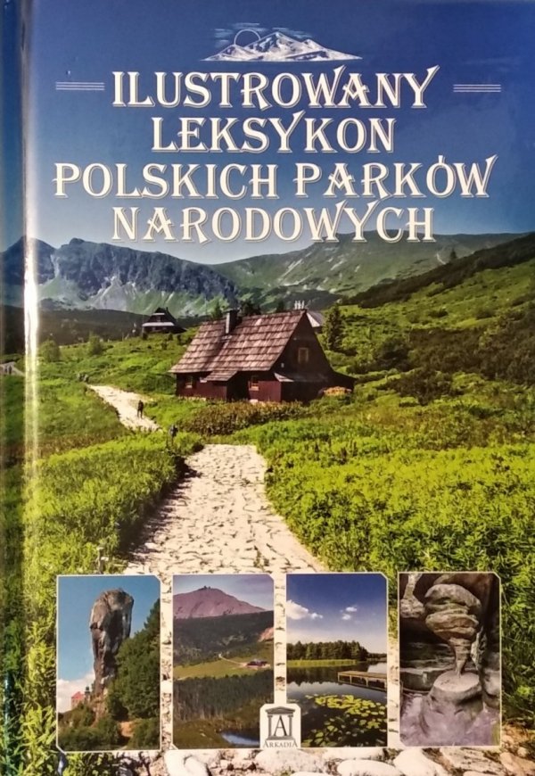 Barbara Zygmańska • Ilustrowany leksykon polskich parków narodowych