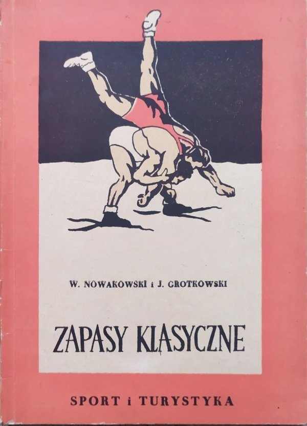 Nowakowski W., Grotkowski J. Zapasy klasyczne