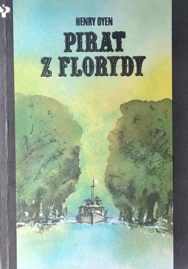 Henry Oyen • Pirat z Florydy