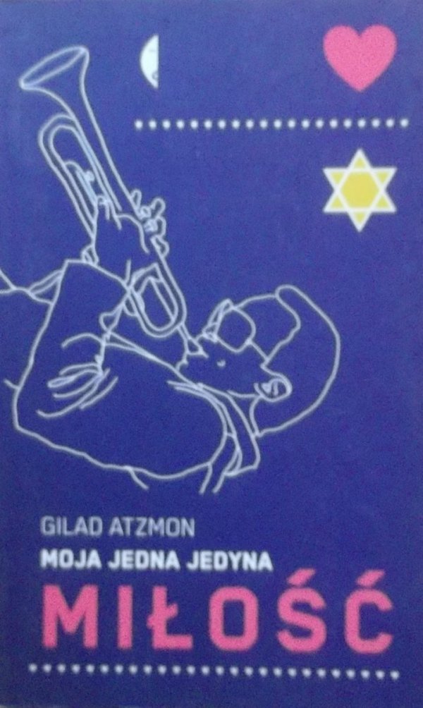 Gilad Atzmon • Moja jedyna miłość