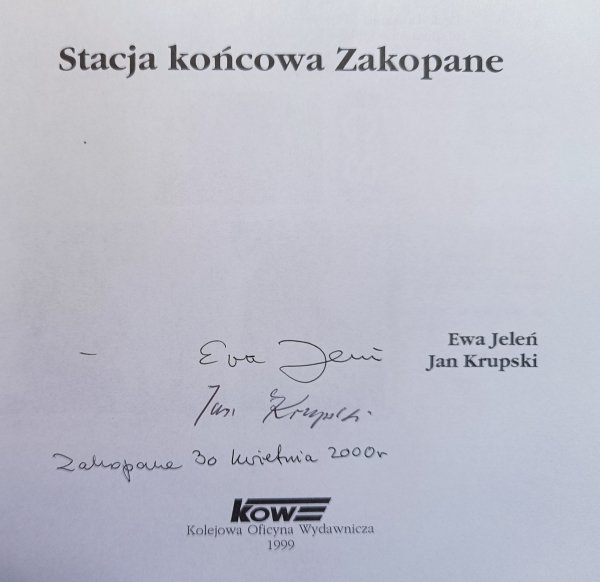 Stacja końcowa Zakopane. 100 lat kolei zakopiańskiej 1899-1999