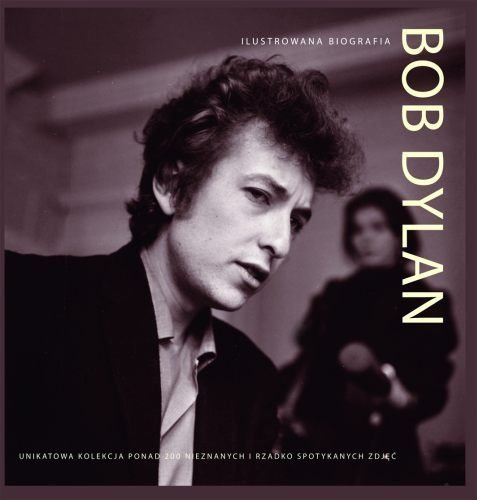 Chris Rushby • Bob Dylan. Ilustrowana biografia