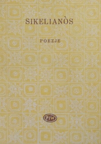 Angelos Sikelianos • Poezje [Biblioteka Poetów]
