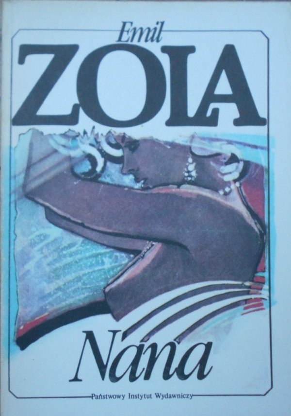 Emil Zola • Nana