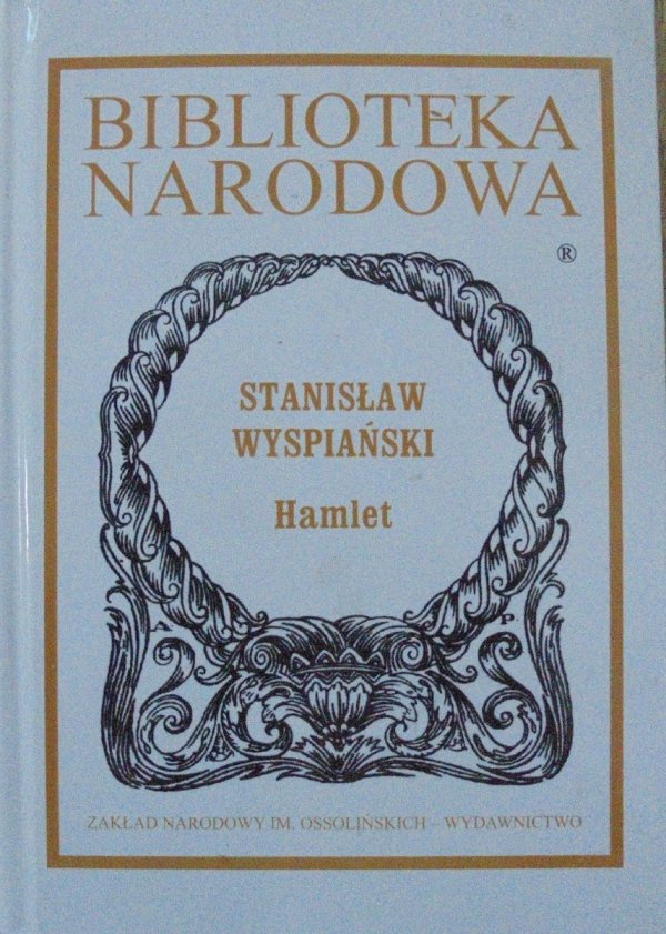 Stanisław Wyspiański • Hamlet