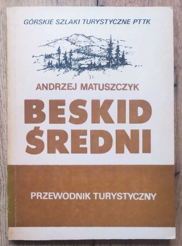 Andrzej Matuszczyk Beskid Średni