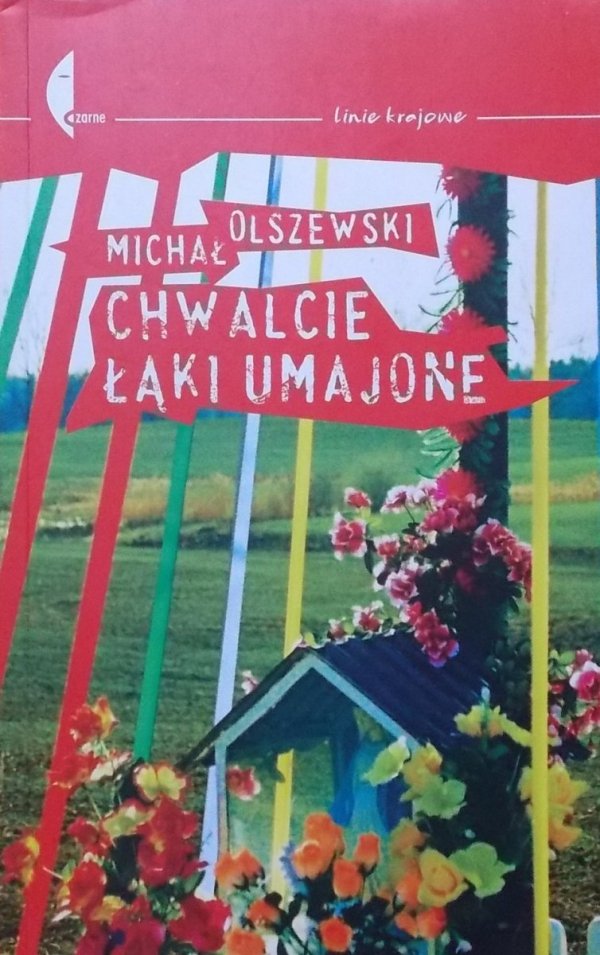 Michał Olszewski • Chwalcie łąki umajone