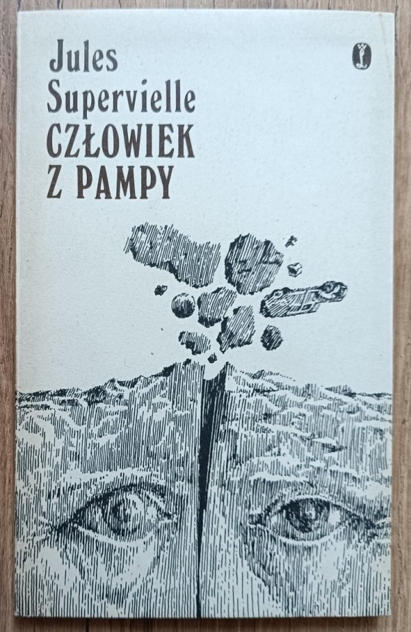 Jules Supervielle Człowiek z Pampy