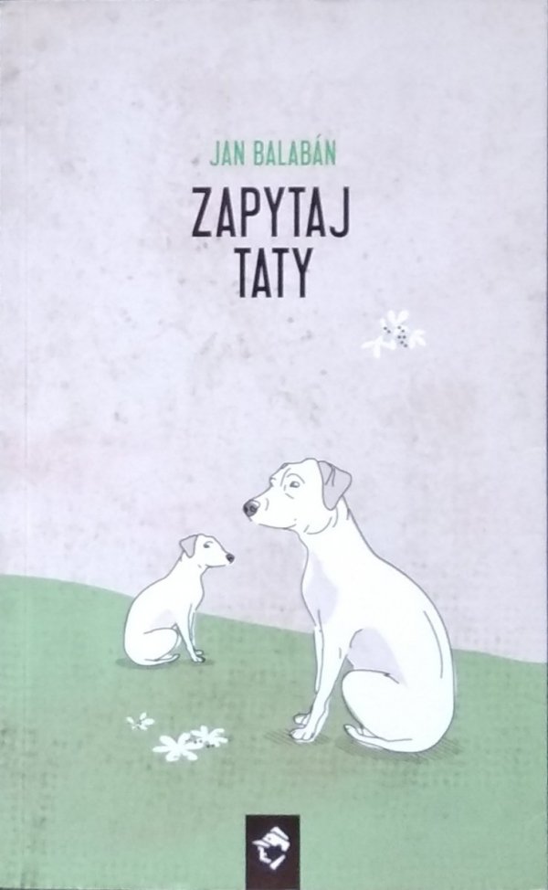 Jan Balaban • Zapytaj taty