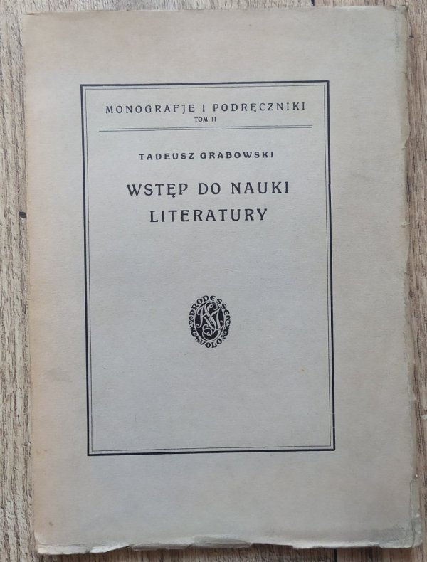 Tadeusz Grabowski Wstęp do nauki literatury [1927]