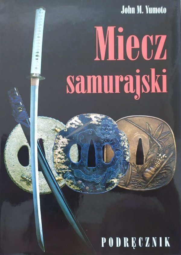 John M. Yumoto Miecz samurajski