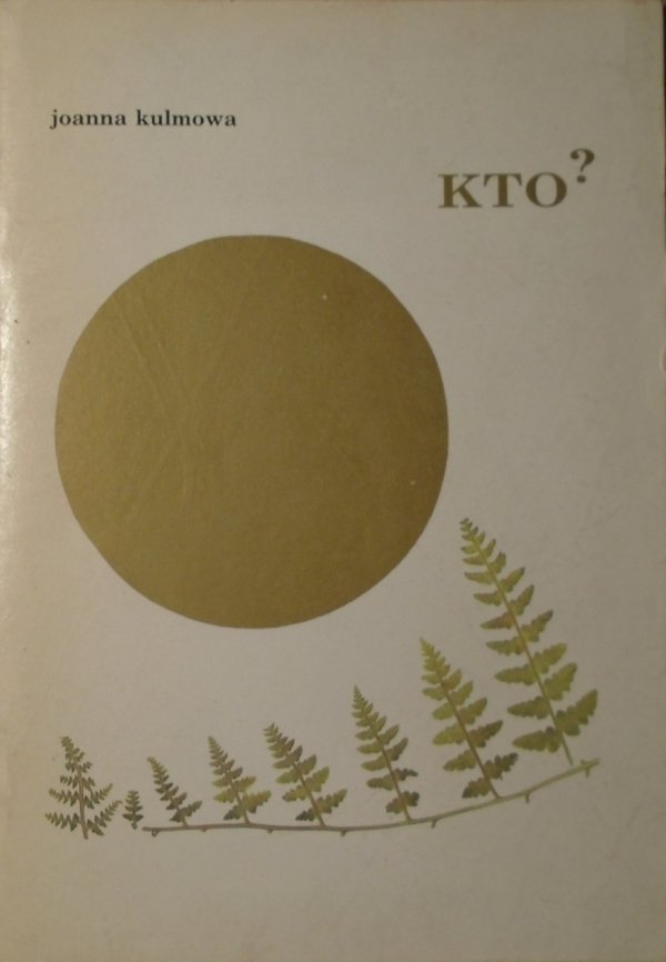 Joanna Kulmowa • Kto? [Adam Kilian]