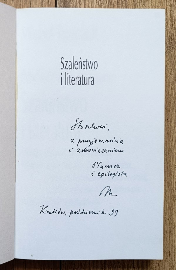Michel Foucault Powiedziane, napisane. Szaleństwo i literatura / dedykacja Michała Pawła Markowskiego