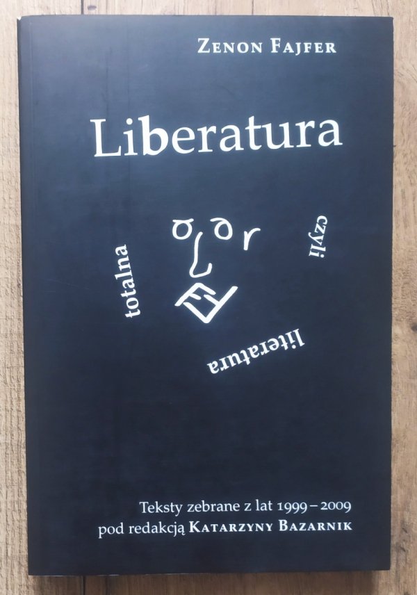 Zenon Fajfer Liberatura czyli literatura totalna