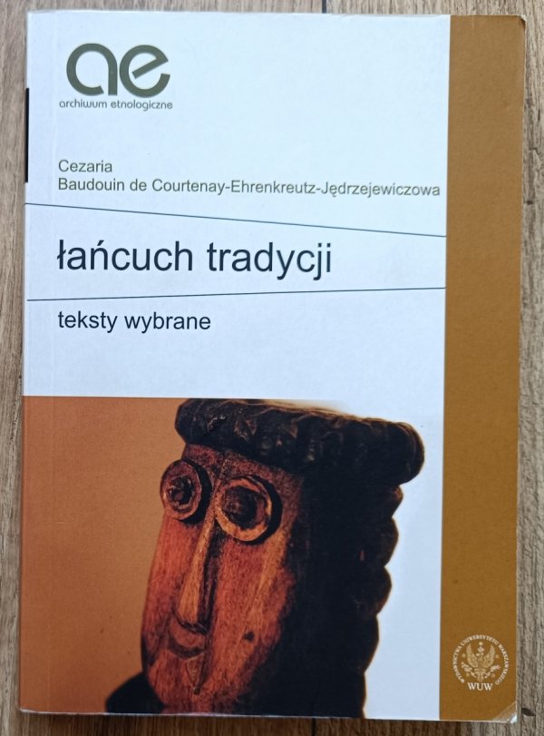 Cezaria Baudouin de Courtenay Ehrenkreutz Jędrzejewiczowa Łańcuch tradycji: teksty wybrane
