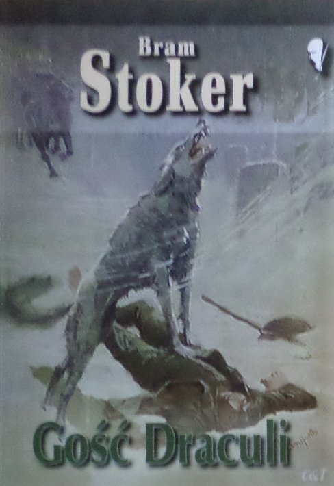 Bram Stoker • Gość Draculi 