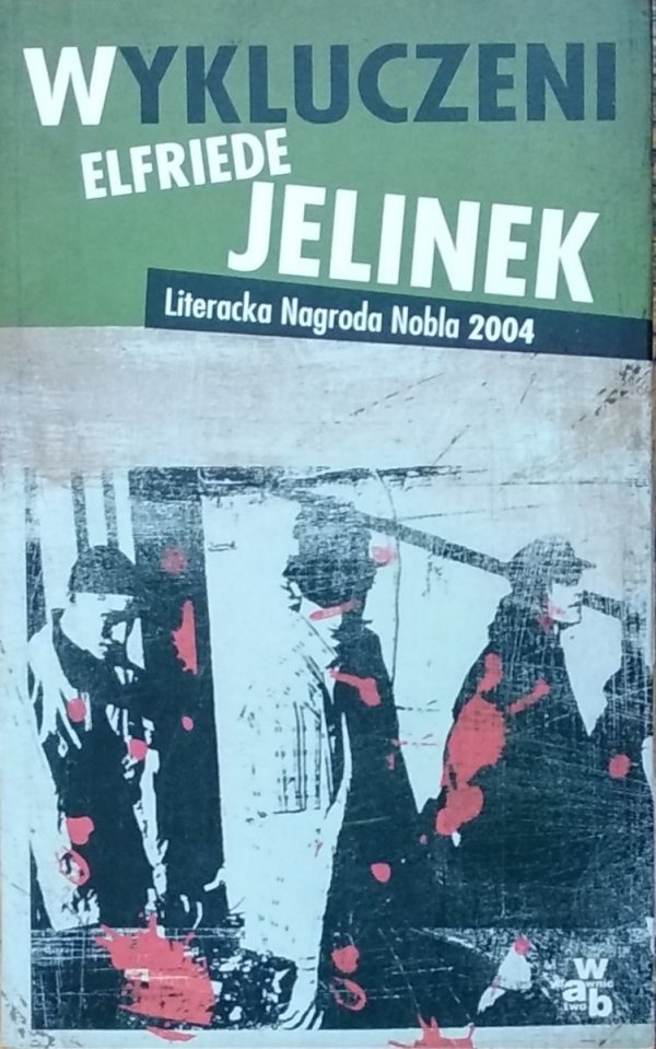  Elfriede Jelinek • Wykluczeni