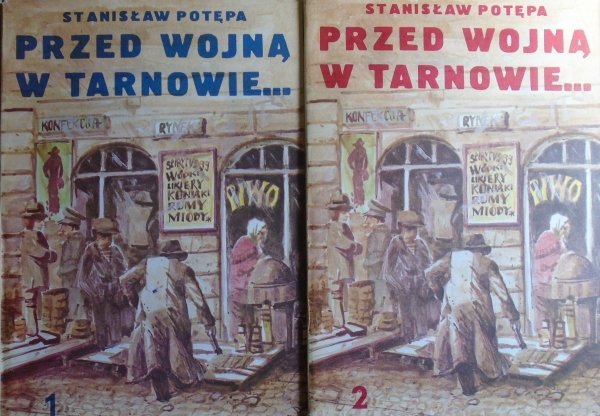 Stanisław Potępa • Przed wojną w Tarnowie [komplet]