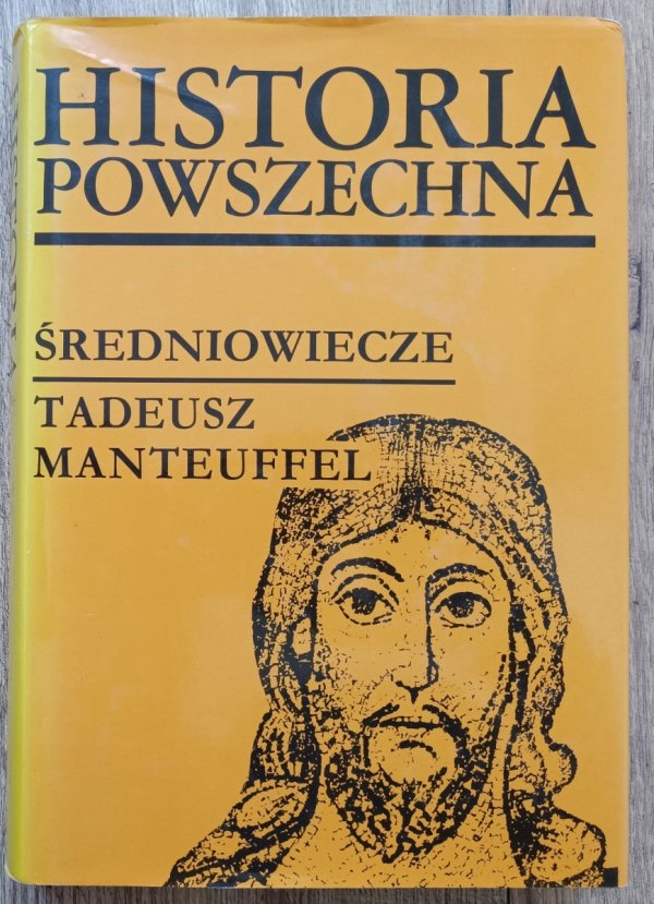 Tadeusz Manteuffel Historia powszechna: Średniowiecze