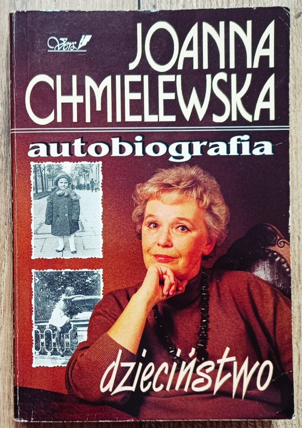 Joanna Chmielewska Autobiografia tom 1. Dzieciństwo