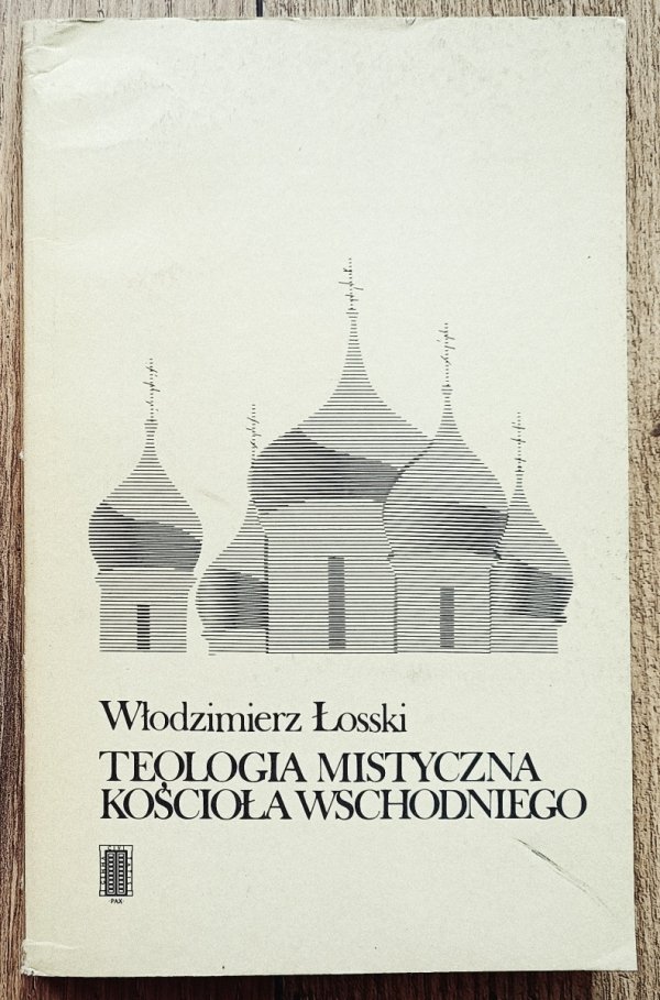 Włodzimierz Łosski Teologia mistyczna Kościoła Wschodniego