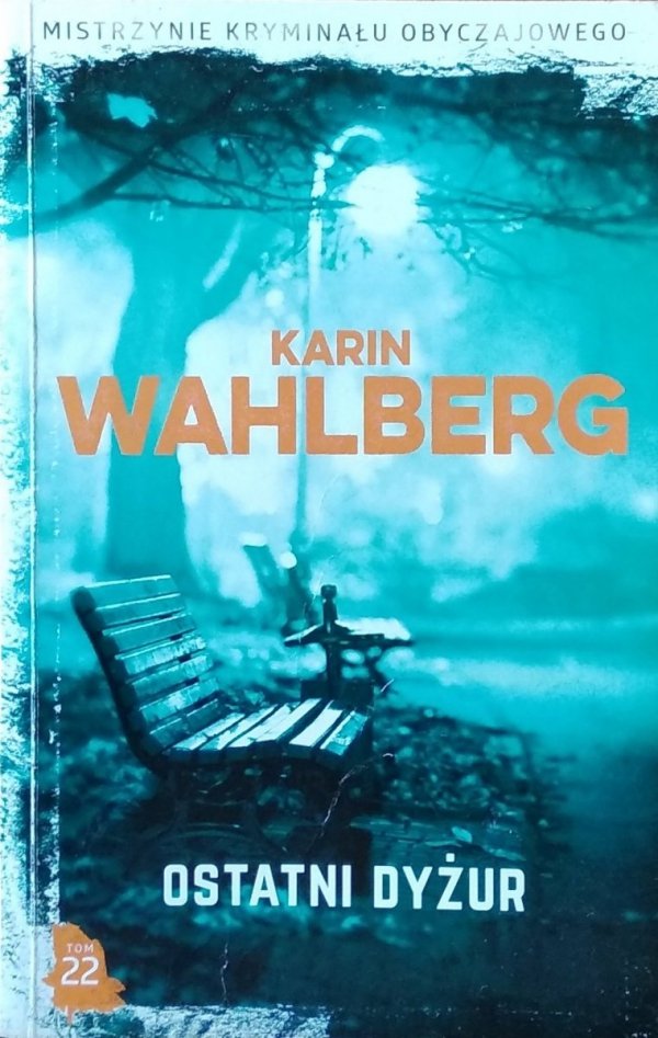 Karin Wahlberg • Ostatni dyżur