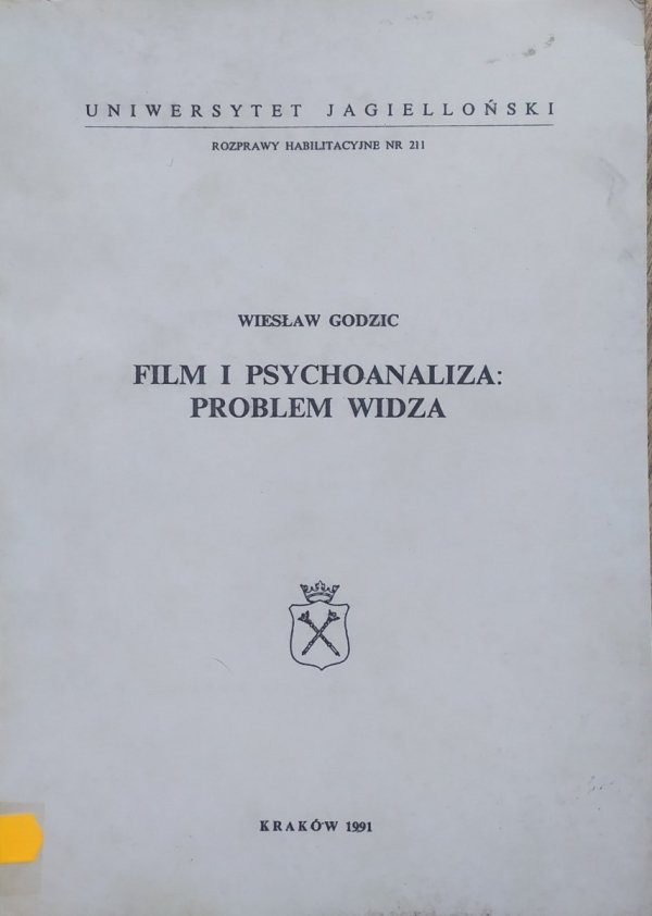Wiesław Godzic Film i psychoanaliza: problem widza