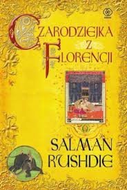 Salman Rushdie • Czarodziejka z Florencji 