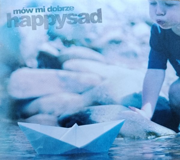 Happysad Mów mi dobrze CD